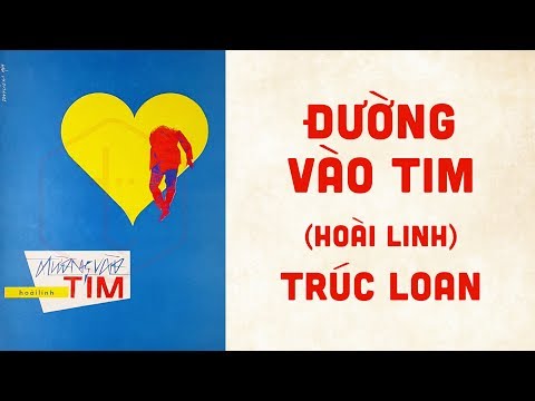 🎵 Đường Vào Tim (Hoài Linh) Trúc Loan Pre 1975 | Bìa Nhạc Xưa