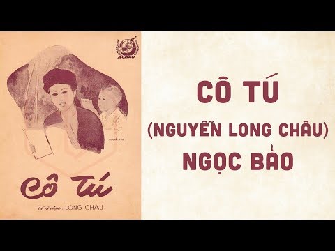 🎵 Cô Tú (Long Châu) Ngọc Bảo Pre 1975 | Bìa Nhạc Xưa